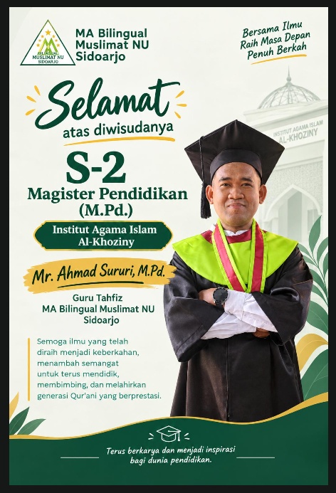 Selamat & Sukses atas Wisuda Magister Pendidikan (M.Pd.) Mr. Ahmad Sururi, M.Pd.